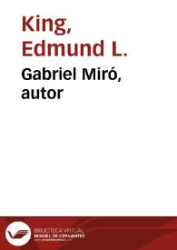 Gabriel Miró, autor / Edmund L. King | Biblioteca Virtual Miguel de Cervantes