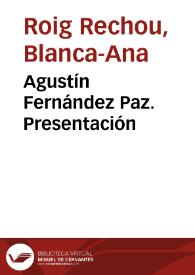 Agustín Fernández Paz. Presentación