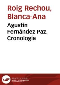 Portada:Agustín Fernández Paz. Cronología / Blanca-Ana Roig Rechou e Isabel Soto López