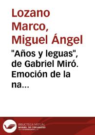 "Años y leguas", de Gabriel Miró. Emoción de la naturaleza y creación del paisaje / Miguel Ángel Lozano Marco | Biblioteca Virtual Miguel de Cervantes