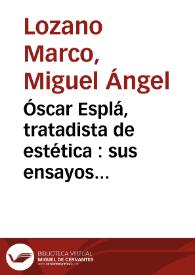 Portada:Óscar Esplá, tratadista de estética : sus ensayos sobre Gabriel Miró / Miguel Ángel Lozano Marco