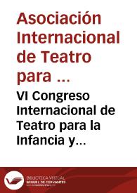 Portada:VI Congreso Internacional de Teatro para la Infancia y la Juventud. [Madrid, 1978] / organizado por el Centro Español de la A.S.S.I.T.E.J., Madrid, 10-17 de junio de 1978