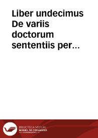 Portada:Liber undecimus De variis doctorum sententiis per materias ordine alphabetico distinctus ...  [Manuscrito]