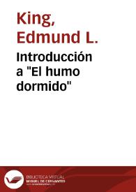 Introducción a "El humo dormido" / Edmund L. King | Biblioteca Virtual Miguel de Cervantes