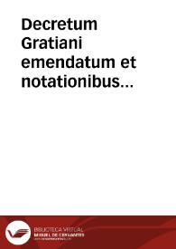 Portada:Decretum Gratiani emendatum et notationibus illustratum : una cum glossis, Gregorii XIII Pont. Max. iussu editum, ad exemplar Romanum diligenter recognitum...