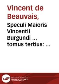 Portada:Speculi Maioris Vincentii Burgundi ... tomus tertius : qui speculum morale inscribitur...
