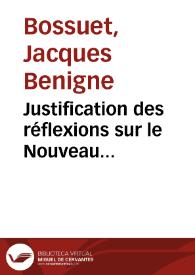 Portada:Justification des réflexions sur le Nouveau Testament... / par ... Jacques-Benigne Bossuet, Evêque de Meaux...