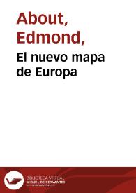 Portada:El nuevo mapa de Europa / por Edmundo About