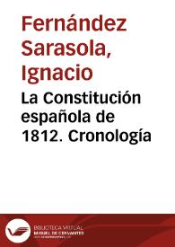 La Constitución española de 1812. Cronología / Ignacio Fernández Sarasola
