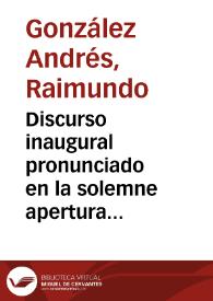 Portada:Discurso inaugural pronunciado en la solemne apertura del día 1{486} de octubre de 1853 en la Universidad Literaria de Granada / por D. Raimundo González Andrés...