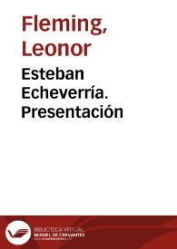 Portada:Esteban Echeverría. Presentación / Leonor Fleming