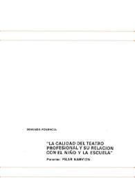 Portada:La calidad del teatro profesional y su relación con el niño y la escuela / por Pilar Narvión