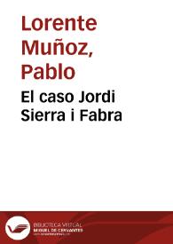 El caso Jordi Sierra i Fabra / Pablo Lorente Muñoz | Biblioteca Virtual Miguel de Cervantes