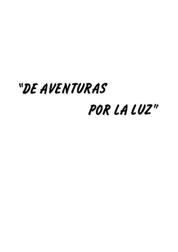 "De aventuras por la luz" / de Luis Matilla | Biblioteca Virtual Miguel de Cervantes