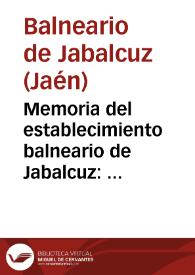 Portada:Memoria del establecimiento balneario de Jabalcuz : temporada de 1876 / [médico director Dr.Leopoldo Martinez Reguera]
