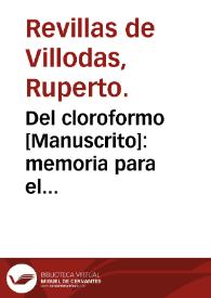 Portada:Del cloroformo : memoria para el doctorado / por Ruperto Revillas de Villodas.