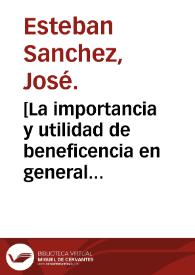 Portada:[La importancia y utilidad de beneficencia en general y de la domiciliaria en particular]. : discursos mss. para el doctorado / D.José Esteban Sanchez.