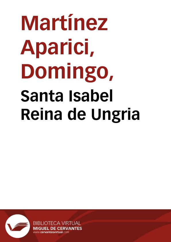 Santa Isabel Reina de Ungria / B. Murillo lo pintó; D. Martínez Aparisi lo D y G, 1876. | Biblioteca Virtual Miguel de Cervantes