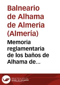 Portada:Memoria reglamentaria de los baños de Alhama de Almeria correspondiente al año de 1894 / [director] Benito Minagorre.