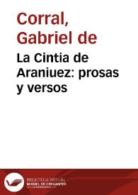 La Cintia de Araniuez : prosas y versos / por... Gabriel de Corral... | Biblioteca Virtual Miguel de Cervantes