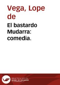 Portada:El bastardo Mudarra : comedia.