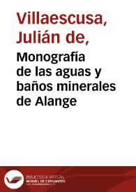 Portada:Monografía de las aguas y baños minerales de Alange / por Julián de Villaescusa.