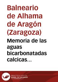 Portada:Memoria de las aguas bicarbonatadas calcicas antimonio-arseniadas de Alhama de Aragon : 1879 / [director] José Salgado.