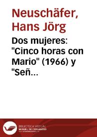 Portada:Dos mujeres: \"Cinco horas con Mario\" (1966) y \"Señora de rojo sobre fondo gris\" (1991) / Hans Jörg Neuschäfer