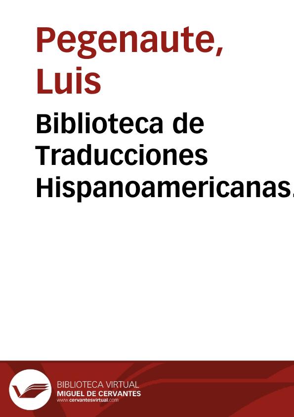Biblioteca de Traducciones Hispanoamericanas. Presentación / Luis Pegenaute, Francisco Lafarga | Biblioteca Virtual Miguel de Cervantes