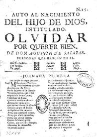 Auto al nacimiento del hijo de Dios, intitulado: Olvidar por querer bien / de don Agustin Salazar | Biblioteca Virtual Miguel de Cervantes