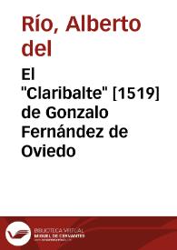 El "Claribalte" [1519] de Gonzalo Fernández de Oviedo / Alberto del Río Nogueras | Biblioteca Virtual Miguel de Cervantes