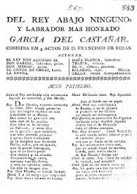 Portada:Del rey abajo ninguno, y labrador más honrado, Garcia del Castañar / de D. Francisco de Rojas
