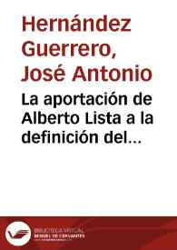 Portada:La aportación de Alberto Lista a la definición del artículo gramatical / José Antonio Hernández Guerrero