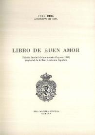 Portada:Libro de buen amor : Edición facsímil del manuscrito Gayoso (1389) propiedad de la Real Academia Española / Juan Ruiz, Arcipreste de Hita