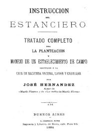 Portada:Instrucción del estanciero : tratado completo para la planteación y manejo de un establecimiento de campo / por José Hernández