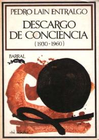 Portada:Descargo de conciencia (1930-1960) / Pedro Laín Entralgo