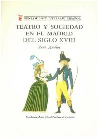 Portada:Teatro y sociedad en el Madrid del siglo XVIII / René Andioc