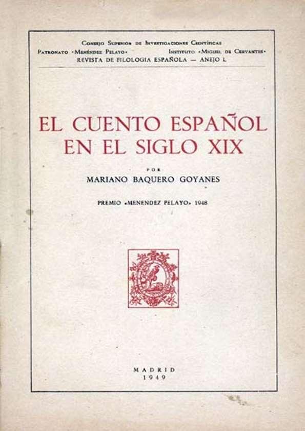El cuento español en el siglo XIX / por Mariano Baquero Goyanes | Biblioteca Virtual Miguel de Cervantes