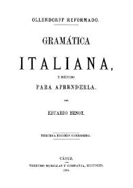 Portada:Ollendorff reformado. Gramática italiana y método para aprenderla / por Eduardo Benot