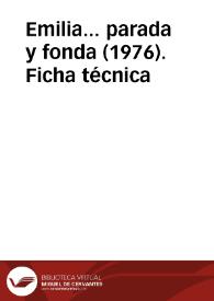 Portada:Emilia... parada y fonda (1976). Ficha técnica