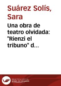 Portada:Una obra de teatro olvidada: \"Rienzi el tribuno\" de Rosario de Acuña / Sara Suárez Solís