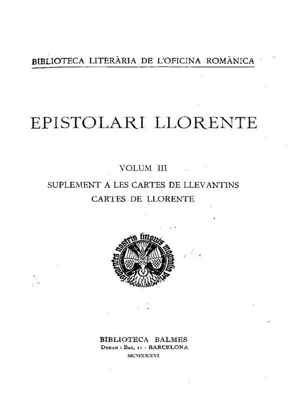 Epistolari Llorente. Volum III. Suplement a les Cartes de llevantins. Cartes de Llorente | Biblioteca Virtual Miguel de Cervantes