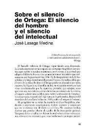 Sobre el silencio de Ortega : El silencio del hombre y el silencio del intelectual / José Lasaga Medina | Biblioteca Virtual Miguel de Cervantes