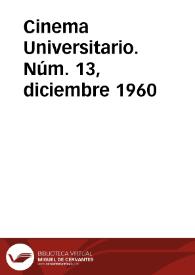 Cinema Universitario. Núm. 13, diciembre 1960 | Biblioteca Virtual Miguel de Cervantes