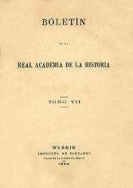Más información sobre Boletín de la Real Academia de la Historia. Tomo 7, Año 1885