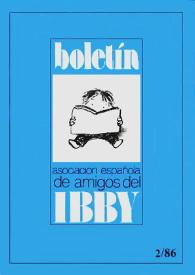 Boletín - Asociación Española de Amigos del IBBY. Año IV, núm. 6, diciembre 1986