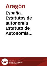 Portada:España. Estatutos de autonomía. Estatuto de Autonomía para Aragón