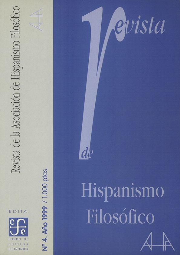 Revista de la Asociación de Hispanismo Filosófico. Núm. 4, Año 1999 | Biblioteca Virtual Miguel de Cervantes