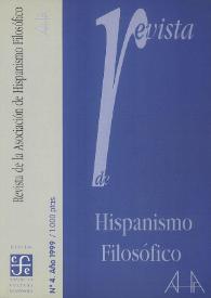 Revista de la Asociación de Hispanismo Filosófico. Núm. 4, Año 1999
