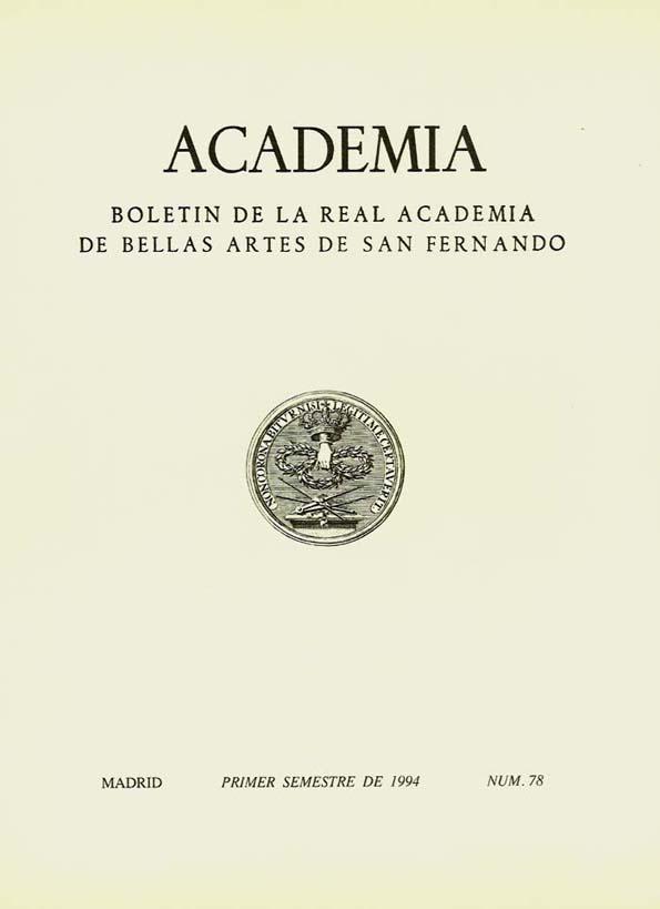 Academia : Anales y Boletín de la Real Academia de Bellas Artes de San Fernando. Núm. 78, primer semestre, 1994 | Biblioteca Virtual Miguel de Cervantes